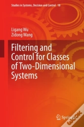 Filtering And Control For Classes Of Two-Dimensional Systems