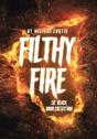 Filthy Fire - Preview