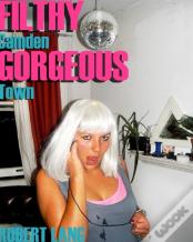 Filthy Gorgeous Camden Town