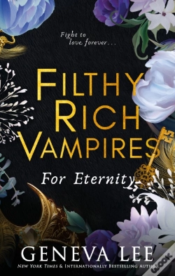 Capa do artigo Filthy Rich Vampires: For Eternity
