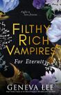 Filthy Rich Vampires: For Eternity - Preview
