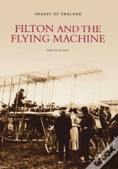 Filton And The Flying Machine