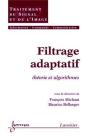Filtrage Adaptatif : Théorie Et Algorithmes : Théorie Et Algorithmes - Preview