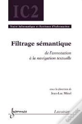 Filtrage Sémantique ; De L'Annotation À La Navigation Textuelle