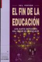 Fin De La Educacion Una Nueva Definicion Del Valor - Preview