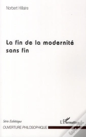 Fin De La Modernité Sans Fin