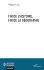 Fin De L'Histoire, Fin De La Géographie - Preview