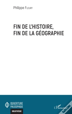 Capa do artigo Fin De L'Histoire, Fin De La Géographie