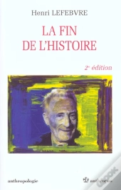 Fin De L'Histoire (La)