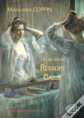 Fin De Siècle ; Ressort Cassé