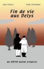 Fin De Vie Aux Delys, Un Ehpad Parmi D'Autres - Preview
