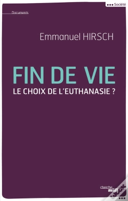 Capa do artigo Fin De Vie ; Le Choix De L'Euthanasie ?