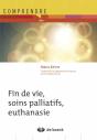 Fin De Vie, Soins Palliatifs, Euthanasie - Preview