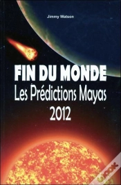 Capa do artigo Fin Du Monde ; Les Prédictions Mayas 2012