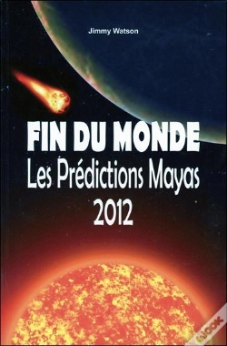 Capa do artigo Fin Du Monde ; Les Prédictions Mayas 2012