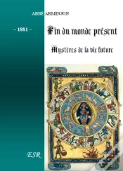 Capa do artigo Fin Du Monde ; Présent Et Mystères De La Vie Future