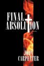 Final Absolution: A Novel - Preview