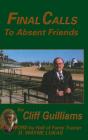 Final Calls To Absent Friends - Preview