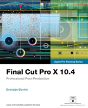 Final Cut Pro X 10.4 - Apple Pro Training Series - Preview