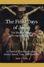 Final Days Of Jesus - Preview