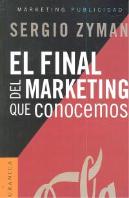 Final Del Marketing Que Conocemos, El