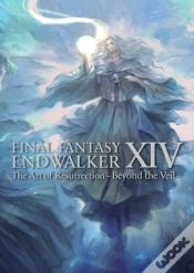 Capa do artigo Final Fantasy Xiv: Endwalker -- The Art Of Resurrection -Beyond The Veil-
