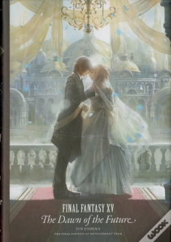 Capa do artigo Final Fantasy Xv: The Dawn Of The Future