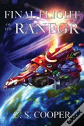 Final Flight Of The Ranegr