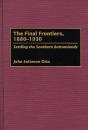 Final Frontiers, 1880-1930 - Preview