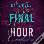 Capa do artigo Final Hour (A Maggie Flight Suspense Thriller—Book Seven)