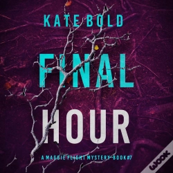 Capa do artigo Final Hour (A Maggie Flight Suspense Thriller—Book Seven)