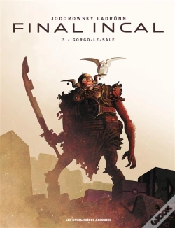 Capa do artigo Final Incal Tome 3 : Gorgo-Le-Sale