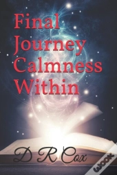 Final Journey Calmness Within