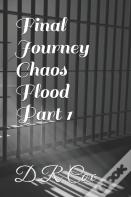 Final Journey Chaos Flood Part 1