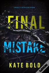Final Mistake (A Maggie Flight Suspense Thriller—Book Three)