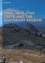 Final Neolithic Crete And The Southeast Aegean - Preview