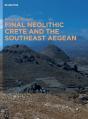 Final Neolithic Crete And The Southeast Aegean - Preview