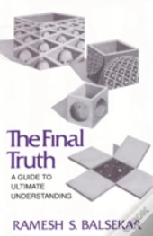 Final Truth: A Guide To Ultimate Understanding