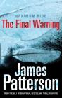 Final Warning: A Maximum Ride Novel - Preview