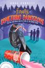 Finally, Something Dangerous - Preview