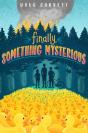 Finally, Something Mysterious - Preview