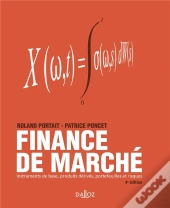 Finance De Marché ; Instruments De Base ; Produits Dérivés ;  Portfeuilles Et Risques : 4e Édition