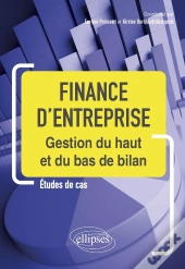 Finance D'Entreprise : Gestion Du Haut Et Du Bas De Bilan