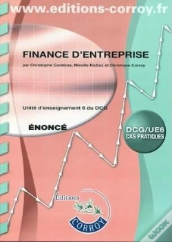 Capa do artigo Finance D'Entreprise ; Unité D'Enseignement 6 Du Dcg ; Énoncé ; Pochette (4e Édition)
