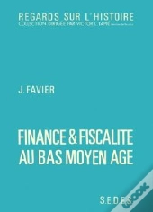 Finance Et Fiscalite Au Bas Moyen-Age