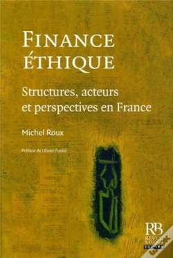 Capa do artigo Finance Ethique ; Structures, Acteurs Et Perspectives En France