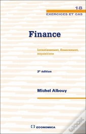 Finance ; Investissement, Financement, Acquisitions (3e Édition)