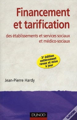 Capa do artigo Financement Et Tarification Des Établissements Et Services Sociaux Et Médico-Sociaux (3e Édition)