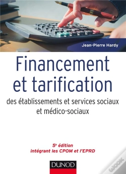 Capa do artigo Financement Et Tarification Des Etablissements Et Services Sociaux Et Medico-Sociaux - 5e Ed.