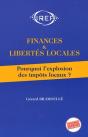Finances Et Libertés Locales ; Pourquoi L'Explosion Des Impôts Locaux ? - Preview